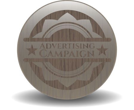 Advertising Campaign wooden emblem. Retro