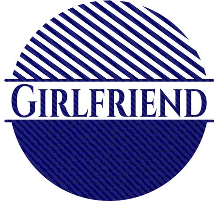Girlfriend emblem with jean background