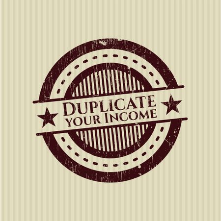 Duplicate your Income rubber grunge texture seal