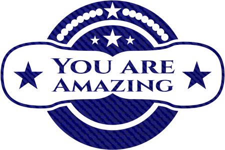 You are Amazing badge with denim texture