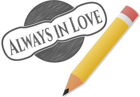 Always in Love pencil draw