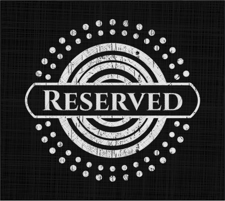 Reserved with chalkboard texture