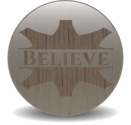 Believe realistic wood emblem