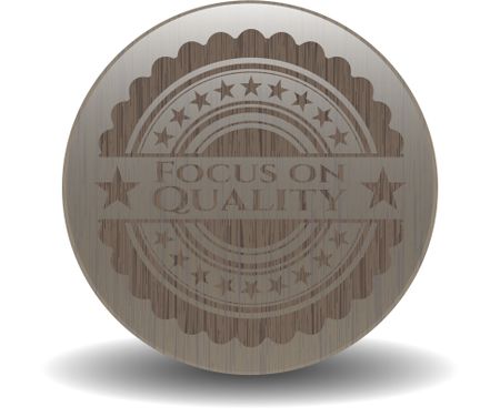 Focus on Quality wood emblem. Retro