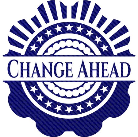 Change Ahead emblem with jean high quality background