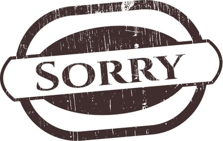 Sorry rubber grunge stamp