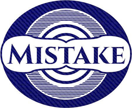 Mistake badge with jean texture