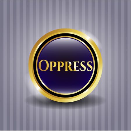 Oppress gold emblem or badge