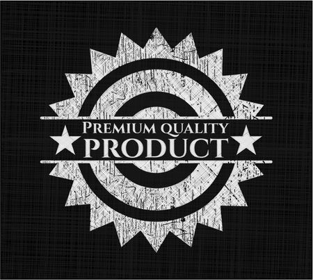 Premium Quality Product written on a blackboard