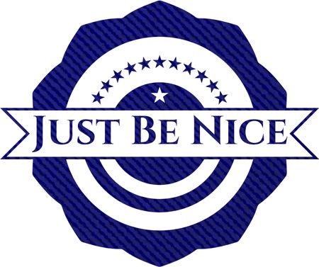 Just Be Nice jean background