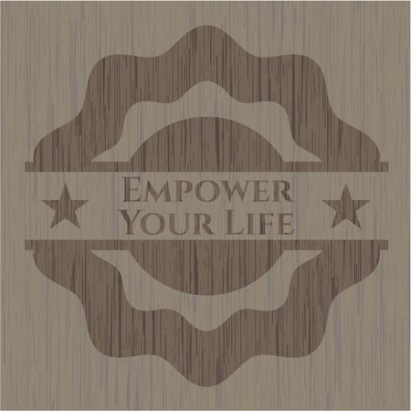 Empower Your Life wood emblem