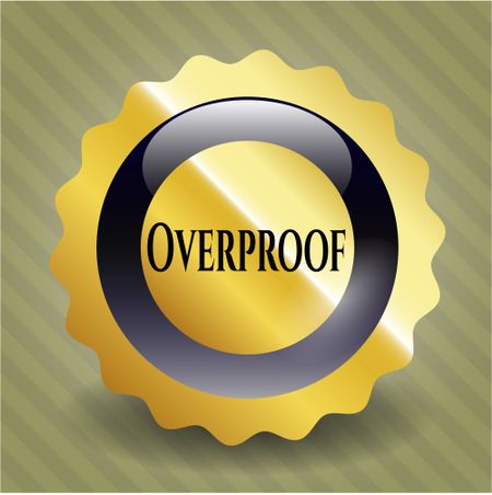 Overproof gold badge or emblem