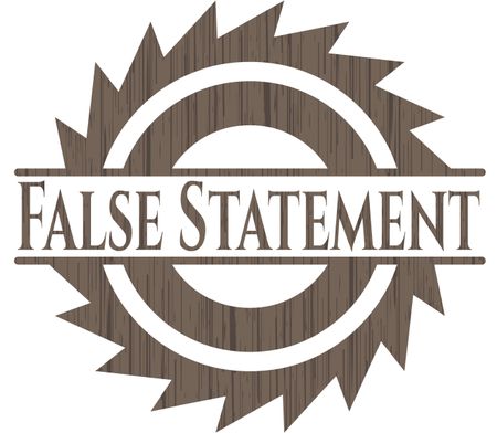 False Statement badge with wood background