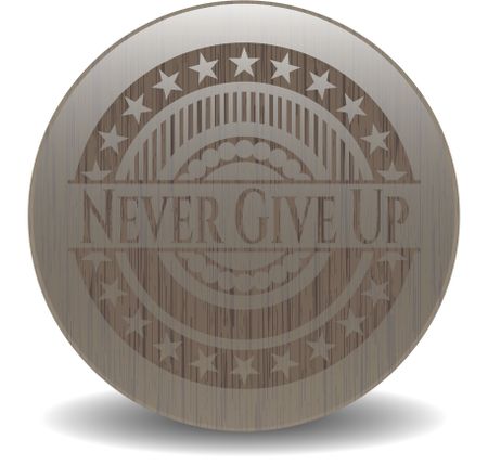 Never Give Up retro wood emblem