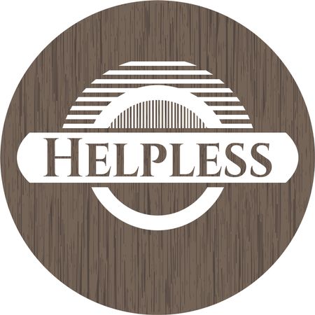 Helpless badge with wooden background