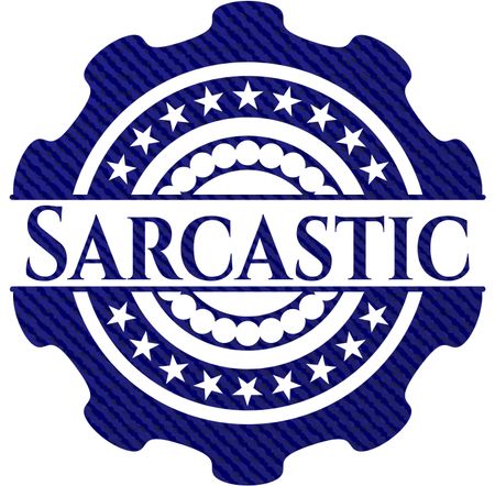Sarcastic emblem with denim texture