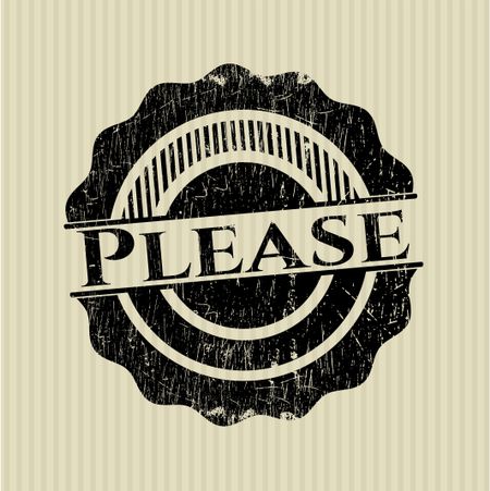 Please rubber grunge stamp