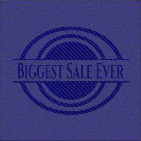Biggest Sale Ever emblem with jean background