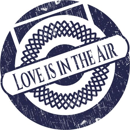 Love is in the Air rubber grunge seal