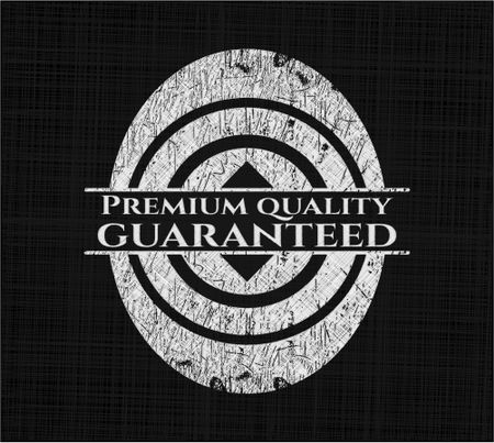 Premium Quality Guaranteed written with chalkboard texture