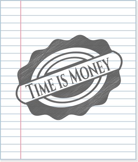 Time is Money draw with pencil effect