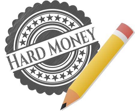 Hard Money emblem with pencil effect