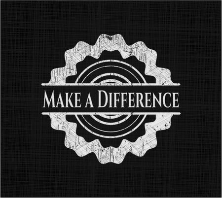 Make a Difference chalkboard emblem on black board