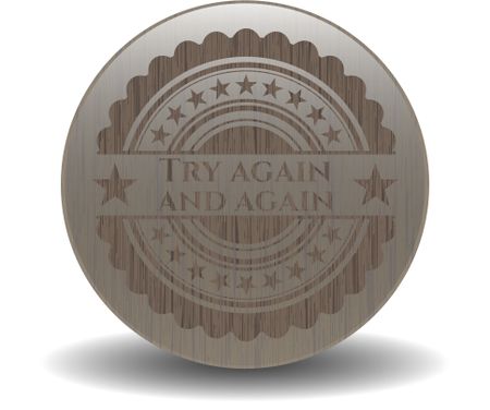 Try again and again vintage wooden emblem