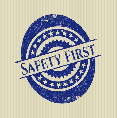 Safety First grunge style stamp