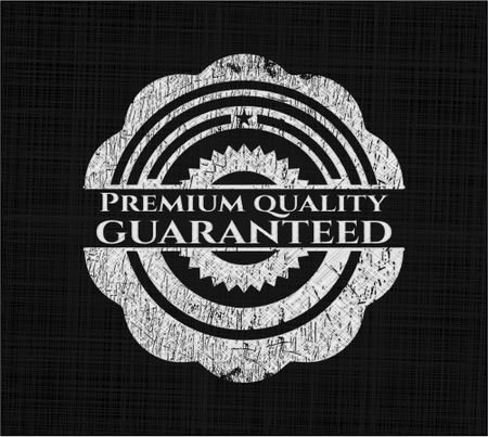Premium Quality Guaranteed chalk emblem, retro style, chalk or chalkboard texture