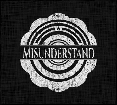 Misunderstand written with chalkboard texture