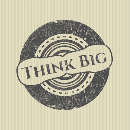 Think Big rubber stamp