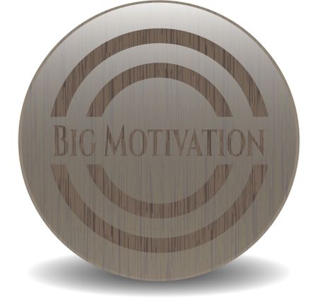 Big Motivation badge with wood background