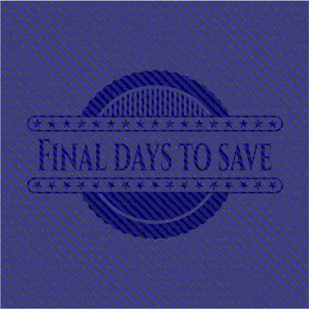 Final days to save with denim texture