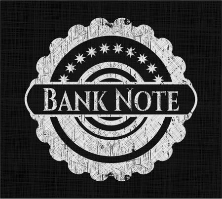 Bank Note written on a blackboard