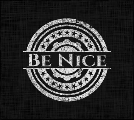 Be Nice on chalkboard