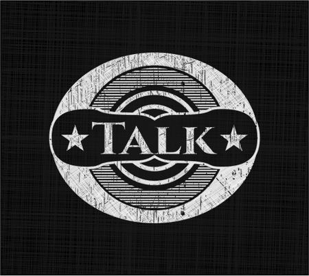 Talk chalk emblem, retro style, chalk or chalkboard texture