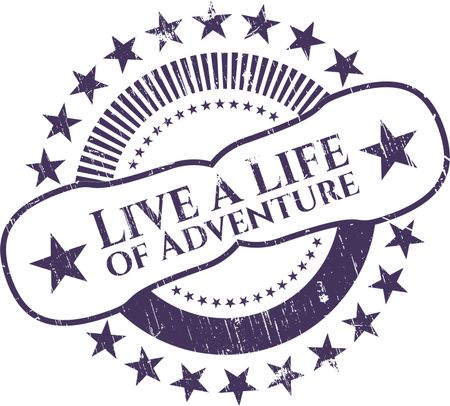 Live a Life of Adventure grunge style stamp