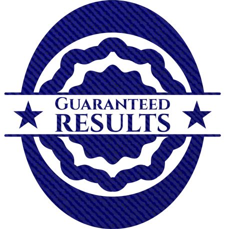 Guaranteed results jean or denim emblem or badge background