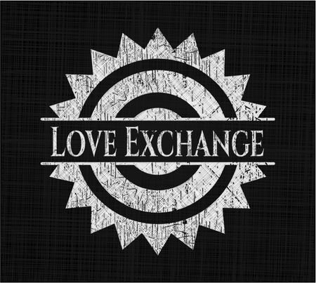 Love Exchange chalk emblem, retro style, chalk or chalkboard texture