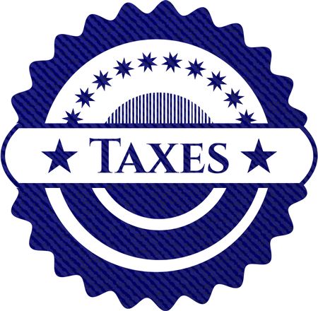 Taxes emblem with jean high quality background