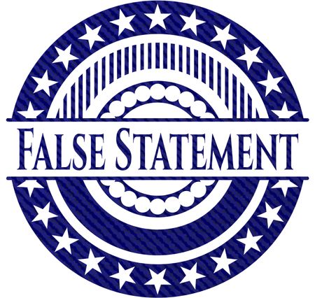 False Statement emblem with jean high quality background