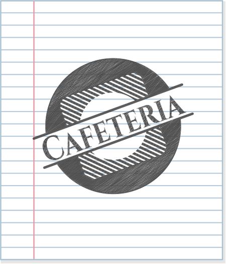 Cafeteria emblem drawn in pencil