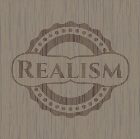 Realism badge with wooden background