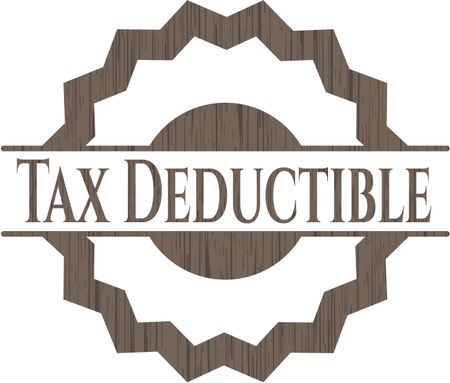 Tax Deductible wooden emblem. Retro