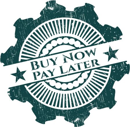 Buy Now Pay Later rubber grunge stamp