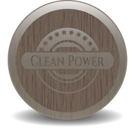 Clean Power wooden emblem. Vintage.