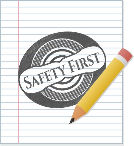 Safety First emblem with pencil effect