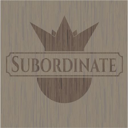 Subordinate wooden emblem. Retro