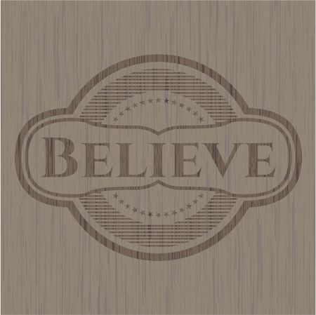 Believe retro style wood emblem